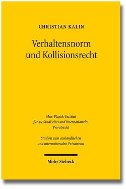 Verhaltensnorm und Kollisionsrecht von Kalin,  Christian