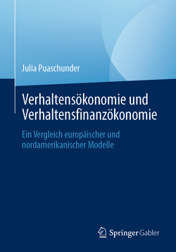 Verhaltensökonomie und Verhaltensfinanzökonomie von Puaschunder,  Julia