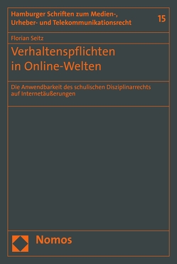 Verhaltenspflichten in Online-Welten von Seitz,  Florian