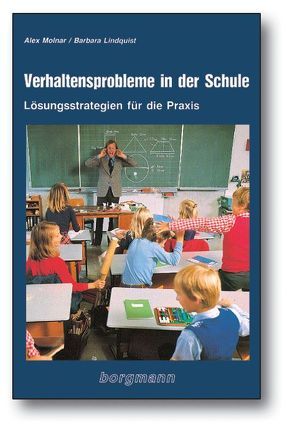 Verhaltensprobleme in der Schule von Lindquist,  Barbara, Molnar,  Alex