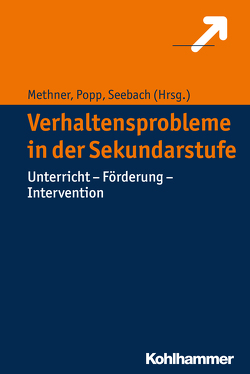 Verhaltensprobleme in der Sekundarstufe von Methner,  Andreas, Popp,  Kerstin, Seebach,  Barbara