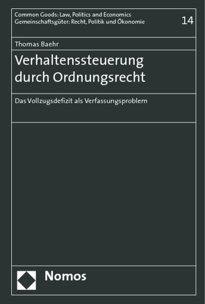 Verhaltenssteuerung durch Ordnungsrecht von Baehr,  Thomas