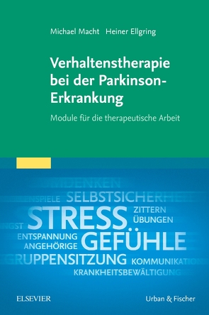 Verhaltenstherapie bei der Parkinson-Erkrankung von Ellgring,  Heiner, Macht,  Michael