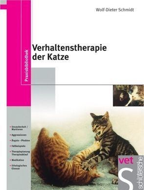 Verhaltenstherapie der Katze von Schmidt,  Wolf D