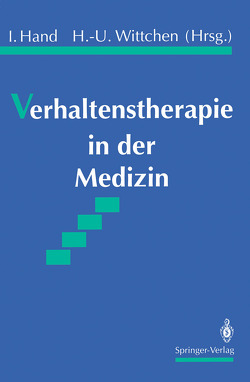 Verhaltenstherapie in der Medizin von Hand,  Iver, Wittchen,  Hans-Ulrich