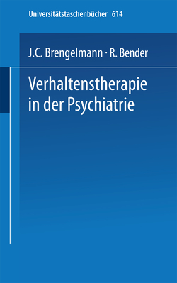 Verhaltenstherapie in der Psychiatrie von American Psychiatric Association, Bender,  R., Brengelmann,  J.C.