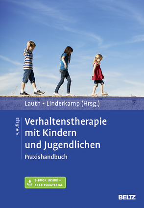 Verhaltenstherapie mit Kindern und Jugendlichen von Lauth,  Gerhard W., Linderkamp,  Friedrich