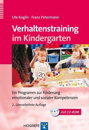 Verhaltenstraining im Kindergarten von Koglin,  Ute, Petermann,  Franz