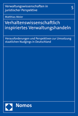 Verhaltenswissenschaftlich inspiriertes Verwaltungshandeln von Meier,  Matthias