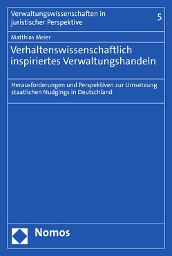 Verhaltenswissenschaftlich inspiriertes Verwaltungshandeln von Meier,  Matthias