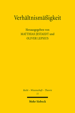 Verhältnismäßigkeit von Jestaedt,  Matthias, Lepsius,  Oliver