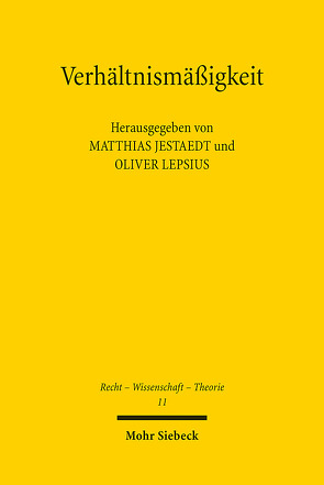 Verhältnismäßigkeit von Jestaedt,  Matthias, Lepsius,  Oliver