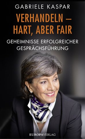 Verhandeln – hart, aber fair von Kaspar,  Gabriele