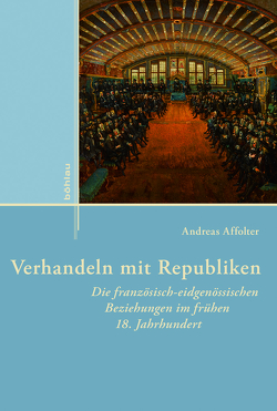 Verhandeln mit Republiken von Affolter,  Andreas