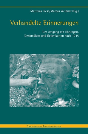 Verhandelte Erinnerungen von Frese,  Matthias, Weidner,  Marcus