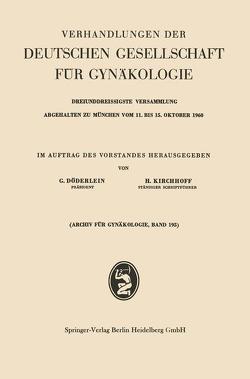 Verhandlungen der Deutschen Gesellschaft für Gynäkologie von Döderlein,  Gustav, Kirchhoff,  Heinz