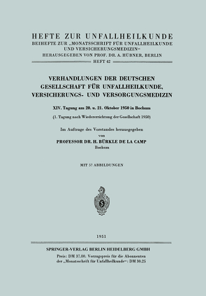 Verhandlungen der Deutschen Gesellschaft für Unfallheilkunde, Versicherungs- und Versorgungsmedizin von Bürkle de la Camp,  H.