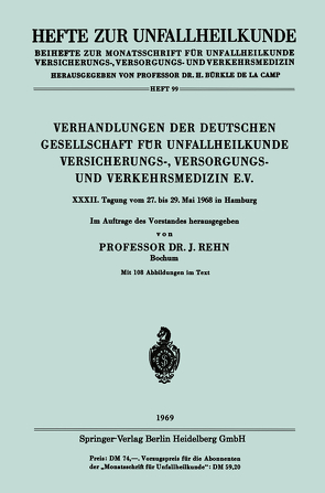 Verhandlungen der Deutschen Gesellschaft für Unfallheilkunde Versicherungs-, Versorgungs- und Verkehrsmedizin E.V. von Rehn,  Jörg