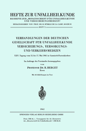 Verhandlungen der Deutschen Gesellschaft für Unfallheilkunde Versicherungs-, Versorgungs- und Verkehrsmedizin von Herget,  R.