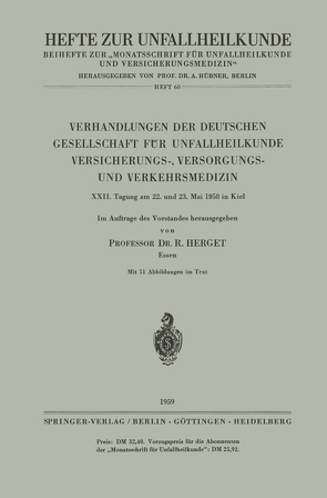 Verhandlungen der Deutschen Gesellschaft für Unfallheilkunde Versicherungs-, Versorgungs- und Verkehrsmedizin von Herget,  R.