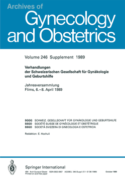 Verhandlungen der Schweizerischen Gesellschaft für Gynäkologie und Geburtshilfe von Birkhäuser,  M. H., Bourrit,  B., Fleisch,  H., Gaillard,  M.-C., Germond,  M., Gyr,  Th., Keller,  P. J., Kerin,  J. F., Kind,  C., Petersen,  E. E., Schneider,  H., Schneider,  H.P.G., Senn,  A., Welti,  H. J., Wyss,  H. I.