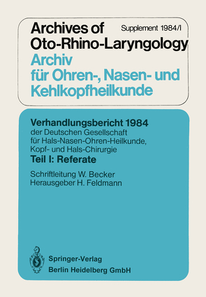 Verhandlungsbericht 1984 der Deutschen Gesellschaft für Hals- Nasen- Ohren-Heilkunde, Kopf- und Hals-Chirurgie von Becker,  W.