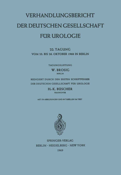 Verhandlungsbericht der Deutschen Gesellschaft für Urologie von Brosig,  W., Büscher,  H.-K.