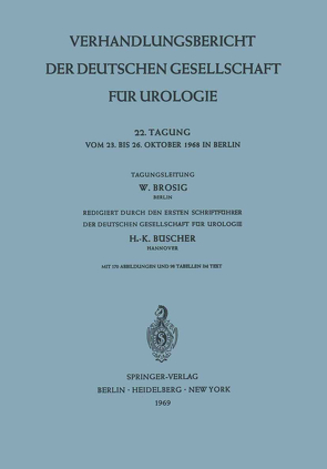 Verhandlungsbericht der Deutschen Gesellschaft für Urologie von Brosig,  W., Büscher,  H.-K.