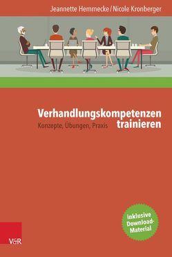 Verhandlungskompetenzen trainieren von Hemmecke,  Jeannette, Kronberger,  Nicole