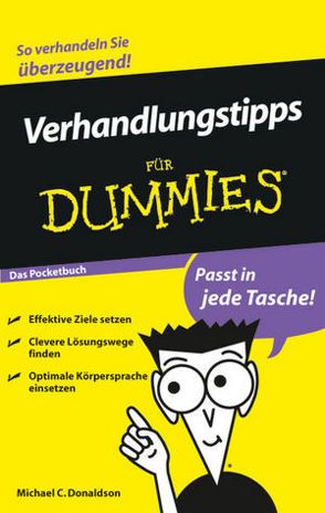 Verhandlungstipps für Dummies Das Pocketbuch von Donaldson,  Michael C., Thoma,  Daniela