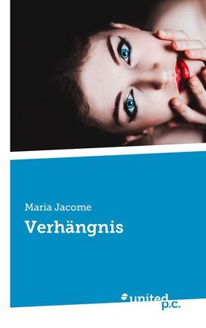 Verhängnis von Jacome,  Maria