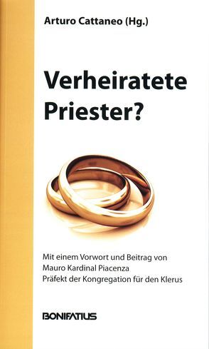 Verheiratete Priester? von Cattaneo,  Arturo, Stein,  Gabriele