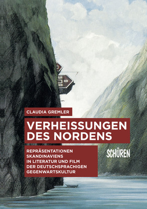 Verheißungen des Nordens. von Gremler,  Claudia