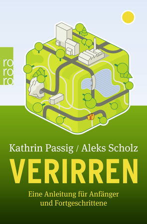 Verirren von Passig,  Kathrin, Scholz,  Aleks