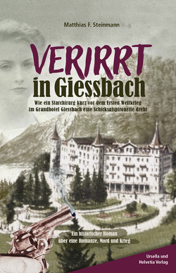 Verirrt in Giessbach von Steinmann,  Matthias F.