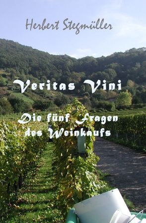 Veritas vini von Stegmüller,  Herbert