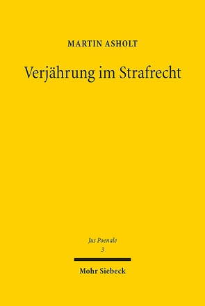 Verjährung im Strafrecht von Asholt,  Martin