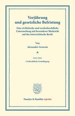 Verjährung und gesetzliche Befristung. von Grawein,  Alexander