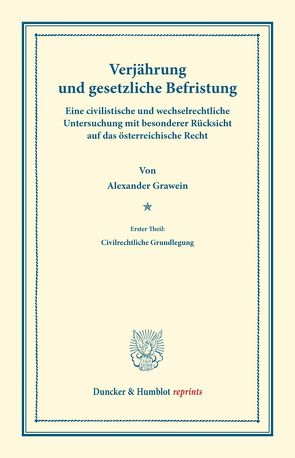 Verjährung und gesetzliche Befristung. von Grawein,  Alexander