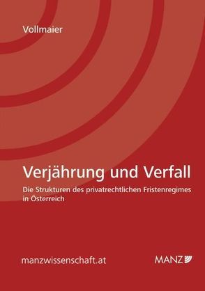 Verjährung und Verfall von Vollmaier,  Peter