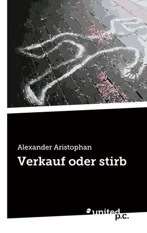 Verkauf oder stirb von Aristophan,  Alexander