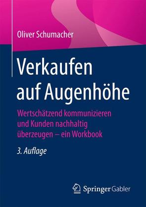 Verkaufen auf Augenhöhe von Schumacher,  Oliver