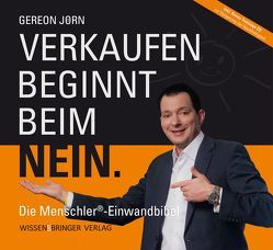 Verkaufen beginnt beim Nein von Jörn,  Gereon