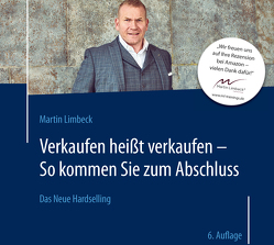 Verkaufen heißt verkaufen von Limbeck,  Martin