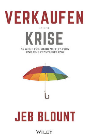 Verkaufen in der Krise von Bischoff,  Ursula, Blount,  Jeb