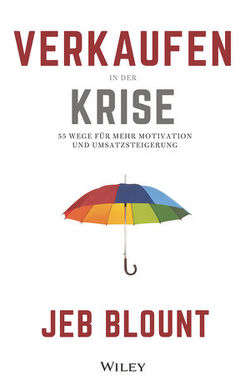 Verkaufen in der Krise von Bischoff,  Ursula, Blount,  Jeb