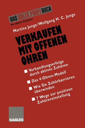 Verkaufen mit Offenen Ohren von Junge,  Martina, Junge,  Wolfgang H.C.