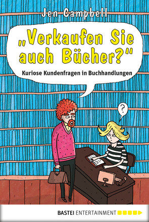 „Verkaufen Sie auch Bücher?“ von Campbell,  Jen, Trinkaus,  Petra