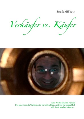 Verkäufer vs. Käufer von Mißbach,  Frank