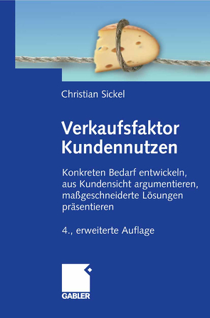 Verkaufsfaktor Kundennutzen von Sickel,  Christian